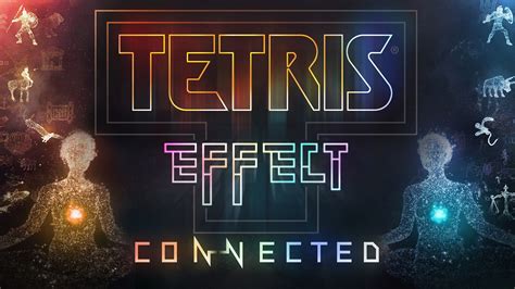 Tetris Effect: Connected – 脳を揺さぶる音楽とビジュアルが織りなすパズルゲームの極致！